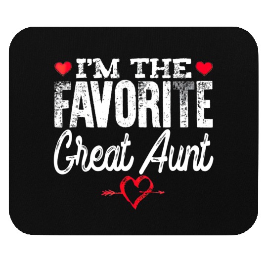Im The Favorite Great Aunt Mouse Pads