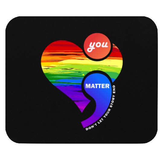 Rainbow Heart Semicolon You Matter Mouse Pads
