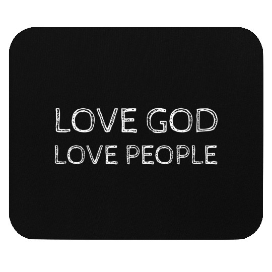 Love God Love People Christian T Mouse Pads