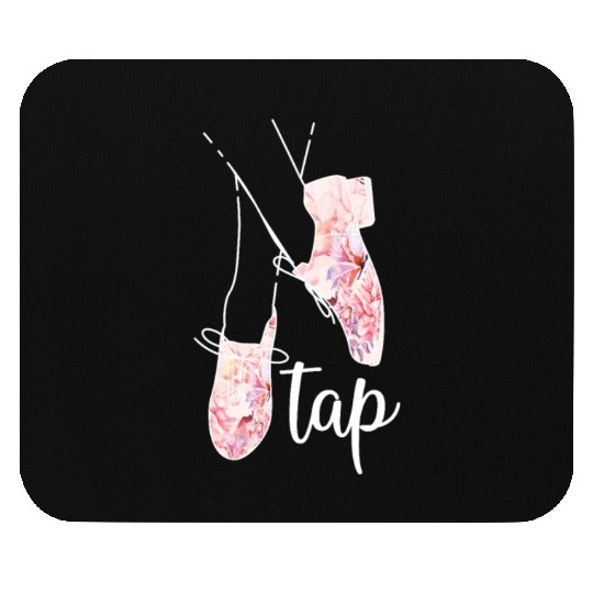 Tap Dance Gifts Tap Dancing Lover Dance Teacher Mouse Pads