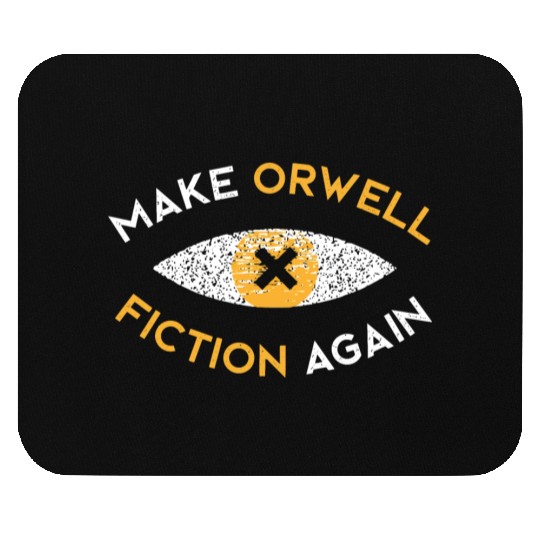 Make Orwell fiction again Philosophy Mouse Pads