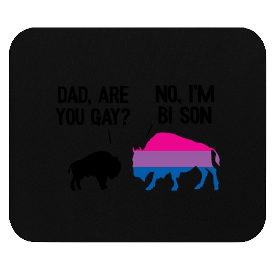 Dad Are You Gay Bison Bisexual Funny Bi Pride Mouse Pads