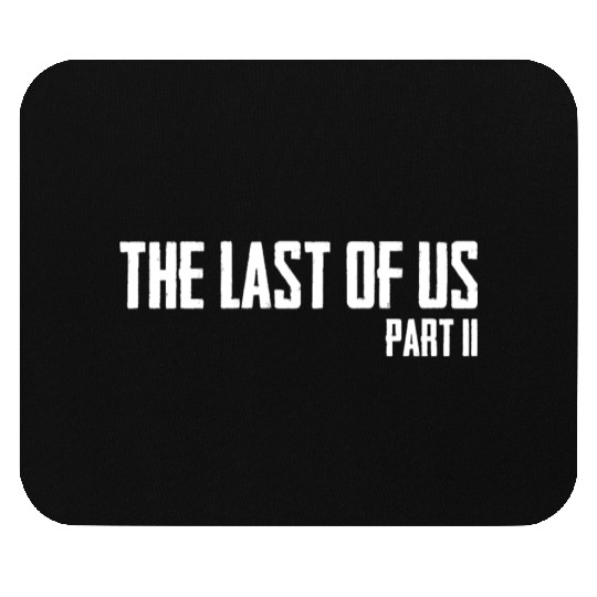 The Last Of Us Part 2 Mouse Pads