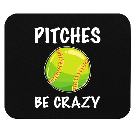 Softball Player Pitcher Pitches Be Crazy Softball Mouse Pads