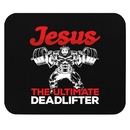 Jesus The Ultimate Deadlifter Gym Weightlifting Mouse Pads