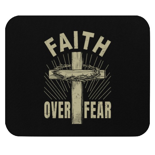 Jesus Christ Cross Faith Over Fear Christian Gift Mouse Pads