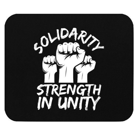 Solidarity Strength In Unity Labor Day Union Mouse Pads