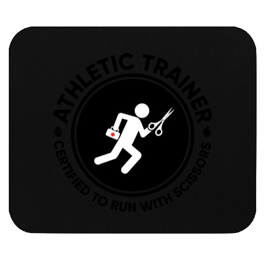 Athletic Trainer Certified to Run with Scissors Mouse Pads