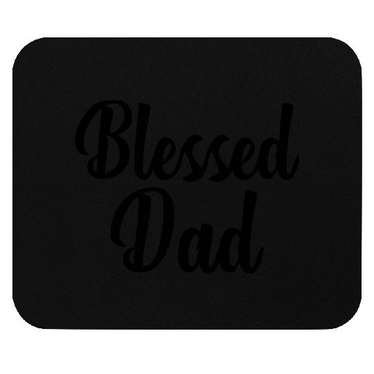 Blessed dad Mouse Pads