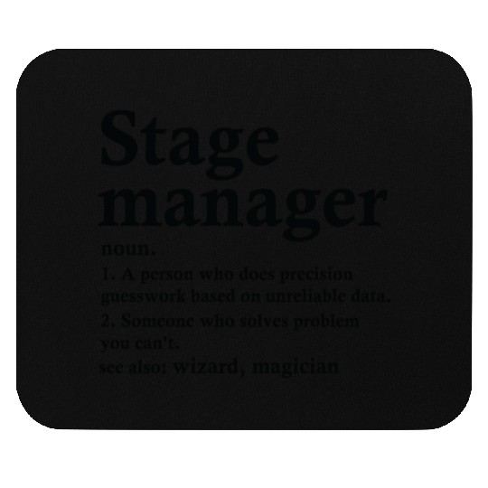 Stage Manager Definition Funny Theater Tech Mouse Pads