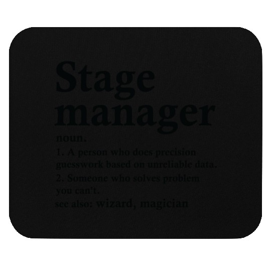 Stage Manager Definition Funny Theater Tech Mouse Pads