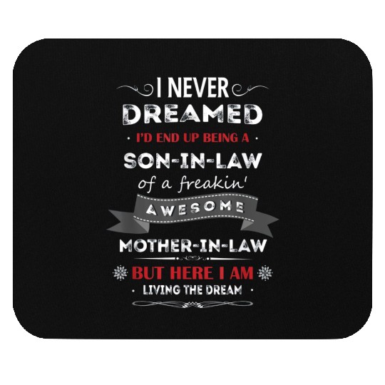 Son in law Mouse Pads