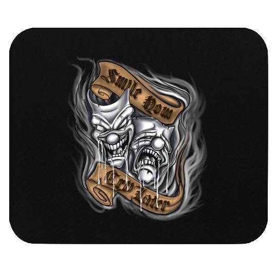 Smile now cry later Mouse Pads