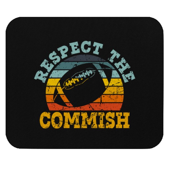 Respect the Commish Fantasy Football Commissioner Mouse Pads