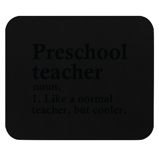 Preschool Teacher Definition Mouse Pads