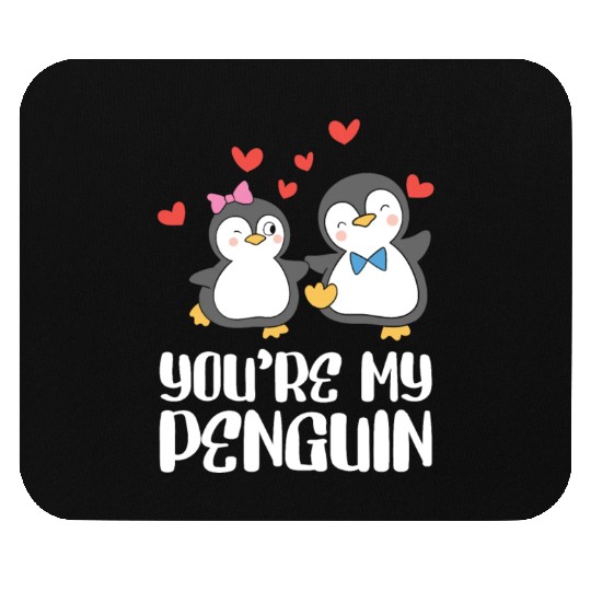 You're my Penguin Valentines Day Couples Mouse Pads