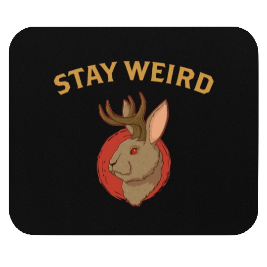 Stay Weird Cryptozoology Cryptid Jackalope product Mouse Pads