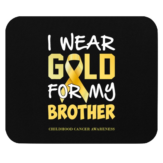 Childhood Cancer Awareness Gold For My Brother Mouse Pads
