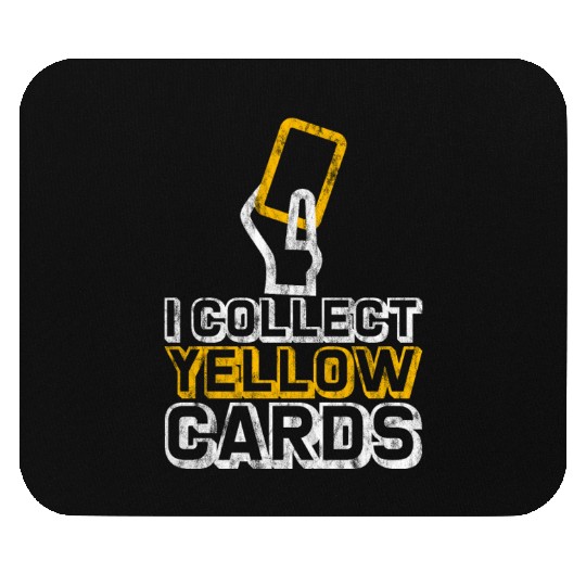 I Collect Yellow Cards 3 Mouse Pads