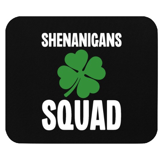 Shenanigans Squad Mouse Pads