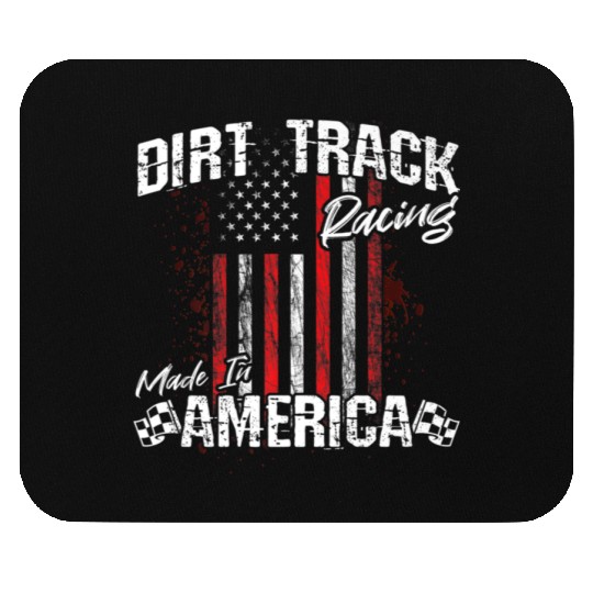 Dirt Track Racing Made In America Mouse Pads