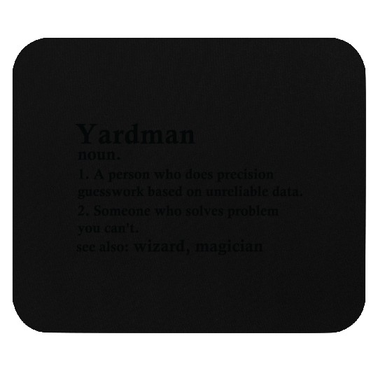 Yardman Funny Definition Mouse Pads
