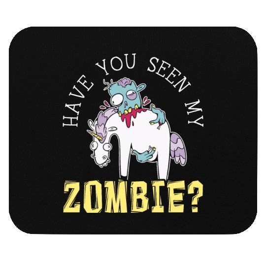Have You Seen My Zombie Halloween Trick Or Treat Mouse Pads