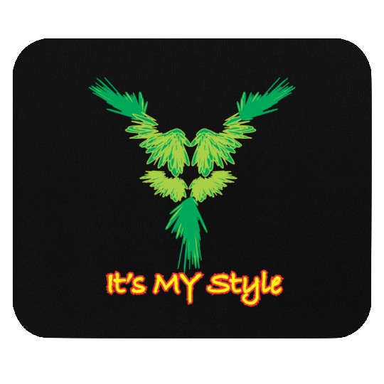 it is my style Mouse Pads