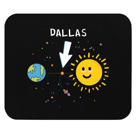 Dallas Texas the Hottest place outside Earth Mouse Pads