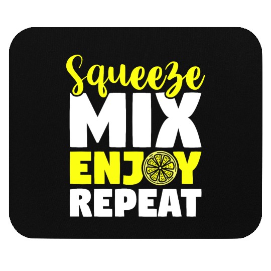 Squeeze Mix Enjoy Repeat Lemon Juice Boss Mouse Pads