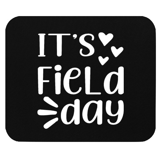It's Field Day Funny Teacher Gifts For Women Mouse Pads