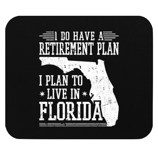 Retirement Plan Florida Mouse Pads