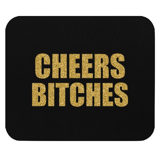 Cheers Bitches Glitter New Year 2020 Holidays Gift Mouse Pads