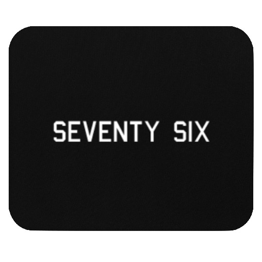 76 - Seventysix, Date, Seventy Six Mouse Pads