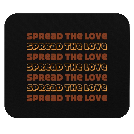 Spread the Love Mouse Pads