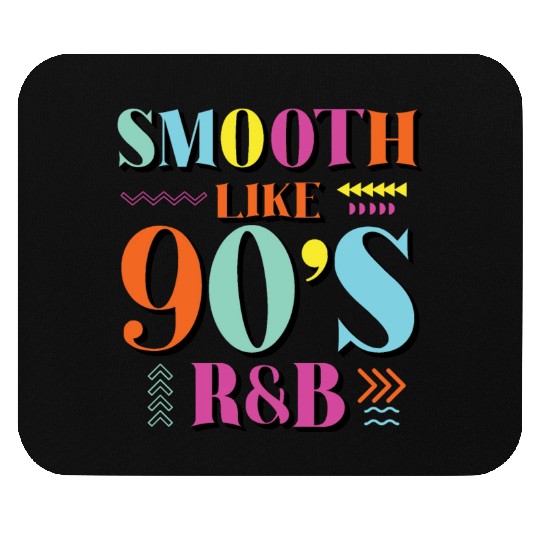 Smooth Like 90's R&B Retro Music Mouse Pads