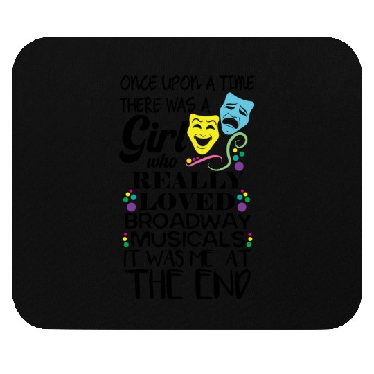 Novelty There Was A Girl Who Loved Broadway Mouse Pads