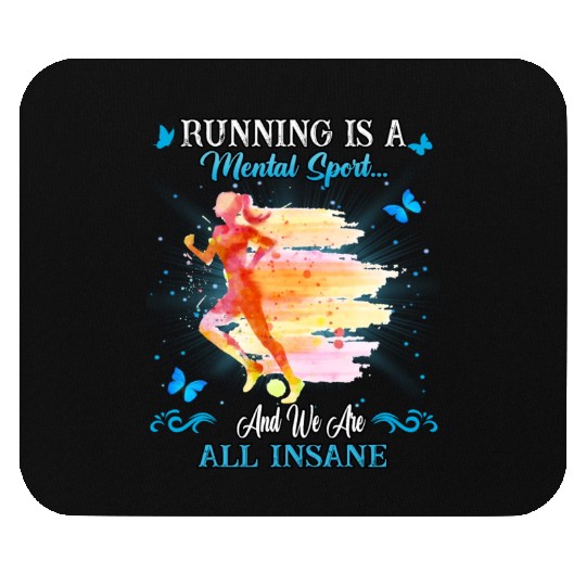 Running And We Are All Insane Funny Cute Mouse Pads