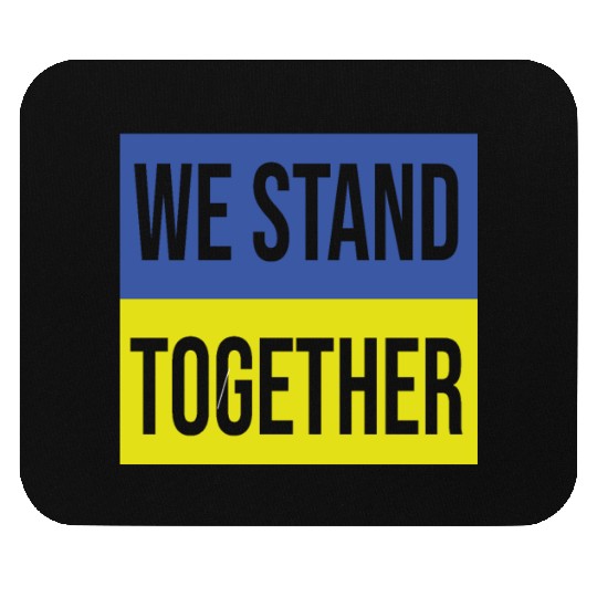 Ukraine We Stand Together Mouse Pads
