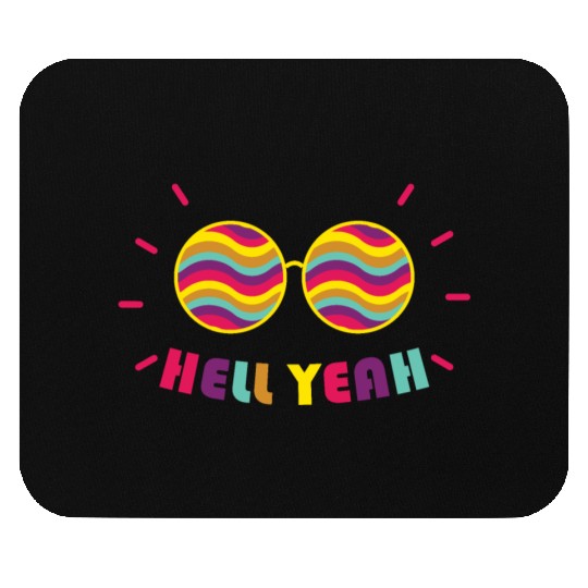 Pride Month - Hell Yeah - Rainbow Glasses Mouse Pads