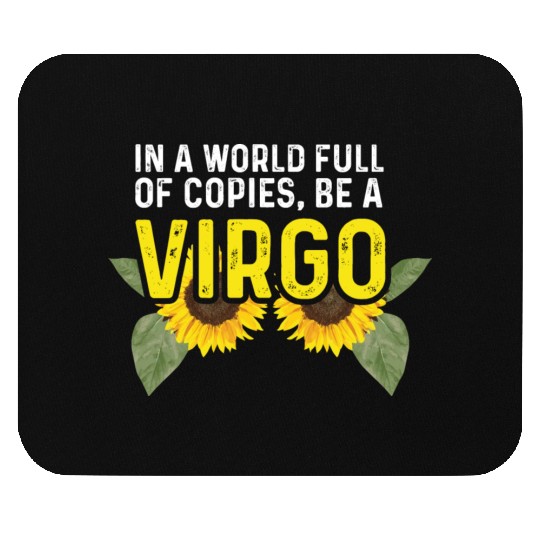 Be a Virgo Hard-Working Person Gift Mouse Pads
