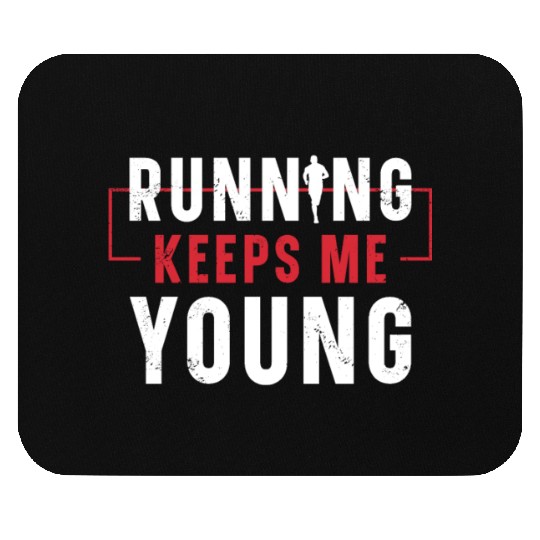 Running Keeps Me Young Runner Marathon Trail Mouse Pads