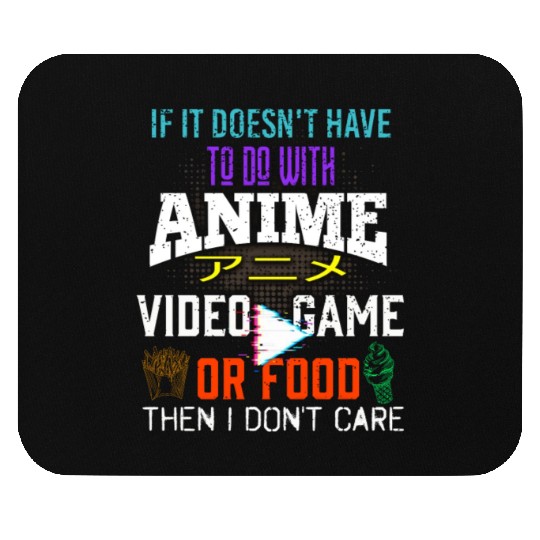 Anime Lover Video Games Gamer Foody Otaku Funny Ga Mouse Pads