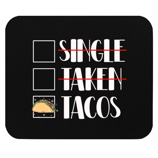 Taco Relationship Funny Taco Lover Mouse Pads