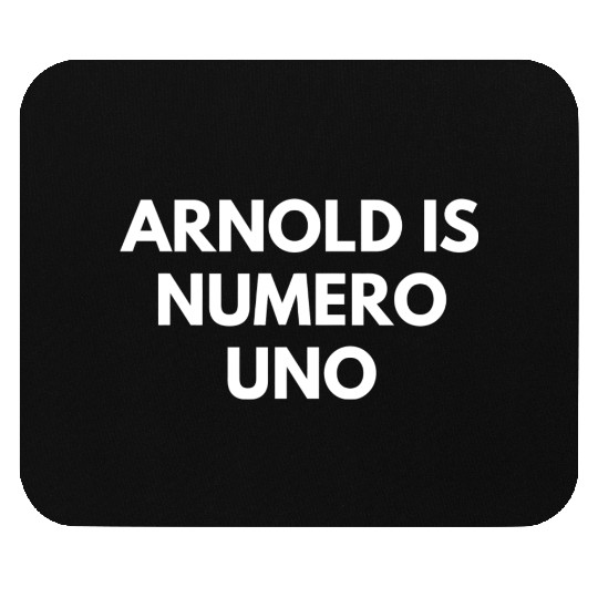 Arnold Is Numero Uno Gym Mouse Pads