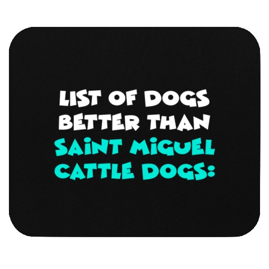 Saint Miguel Cattle Dog Mouse Pads