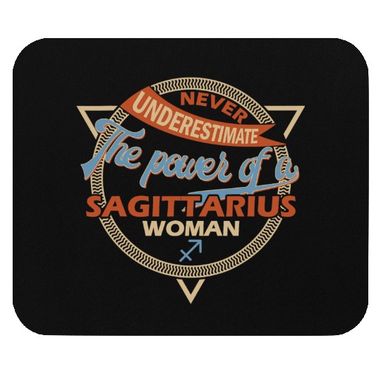 Never Underestimate A Sagittarius Woman Mouse Pads