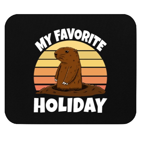 My Favourite Holiday Groundhog Mouse Pads