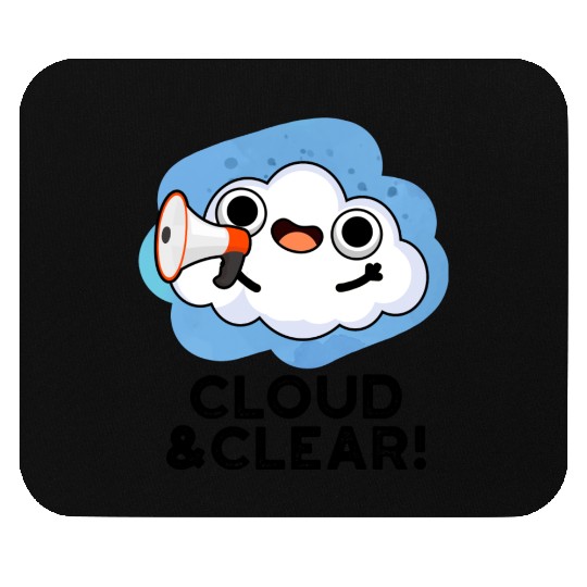 Cloud And Clear Funny Weather Pun Mouse Pads