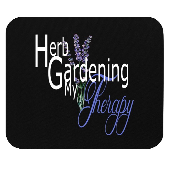 Herb Gardening my Therapy Mouse Pads